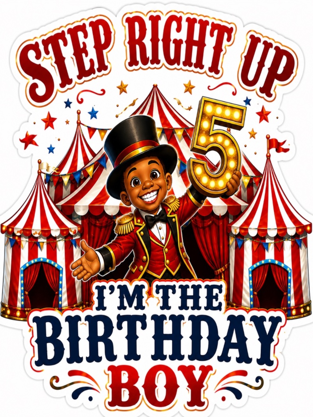 Step Right Up I’m the Birthday Boy Circus 5th Birthday Shirt